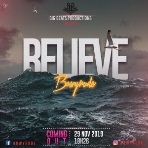 Bowyrude - Believe.jpeg