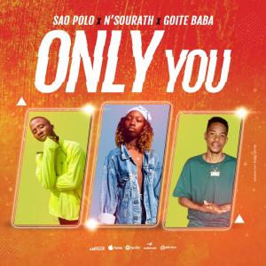 Sao polo X N’sourath X Goite baby  Titre - Only you