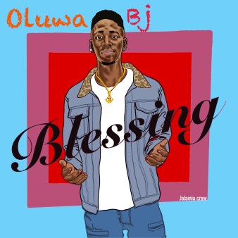 Oluwa BJ - Blessings