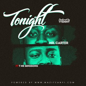 Mr_Carter_ft__tme_Singsong_Tonight